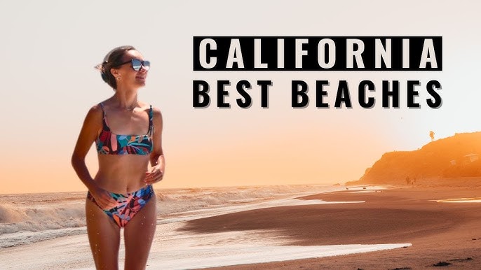Top 10 Beaches in California for Families, Couples & Vacation Travel